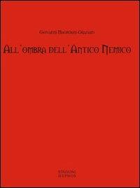 All'ombra dell'antico nemico. Racconti del macabro e del fantastico - Giovanni Margherini Graziani - Libro Edizioni Hypnos 2011 | Libraccio.it