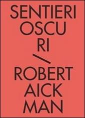 Sentieri oscuri. Tutti i racconti fantastici. Vol. 1