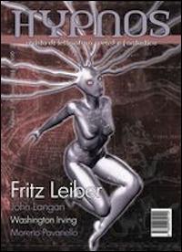 Hypnos. Rivista di letteratura weird e fantastica. Vol. 3 - Fritz Leiber, John Langan, Washington Irving - Libro Edizioni Hypnos 2014 | Libraccio.it