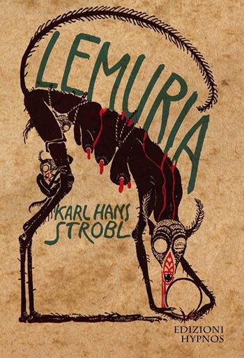 Lemuria - Karl Hans Strobl - Libro Edizioni Hypnos 2020, Mirabilia | Libraccio.it