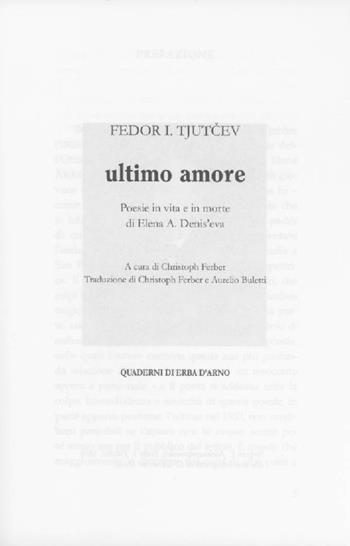 Ultimo amore. Poesie in vita e in morte di Elena A. Denis'eva - Fedor I. Tjutcev - Libro Edizioni dell'Erba 2015, Quaderni di Erba d'Arno | Libraccio.it