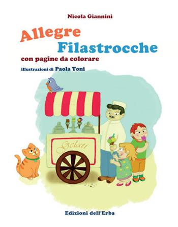 Allegre filastrocche con pagine da colorare. Ediz. illustrata - Nicola Giannini - Libro Edizioni dell'Erba 2016 | Libraccio.it