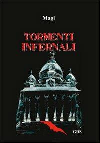 Tormenti infernali - Magi - Libro GDS 2010 | Libraccio.it