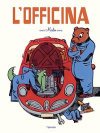 Il garage. Libro pop-up. Ediz. illustrata - Merlin - Libro L'Ippocampo Ragazzi 2017 | Libraccio.it