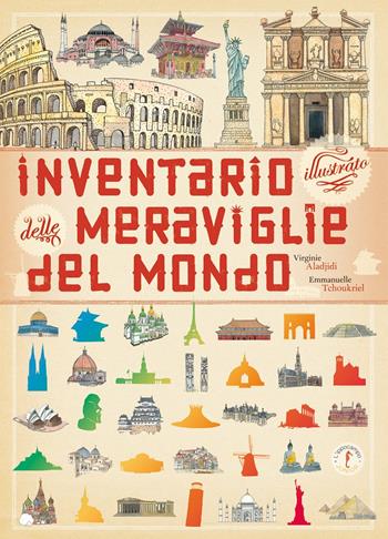 Inventario illustrato delle meraviglie del mondo. Ediz. illustrata - Emmanuelle Tchoukriel, Virginie Aladjidi - Libro L'Ippocampo Ragazzi 2013 | Libraccio.it