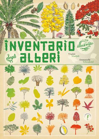 Inventario illustrato degli alberi - Emmanuelle Tchoukriel, Virginie Aladjidi - Libro L'Ippocampo Ragazzi 2017 | Libraccio.it