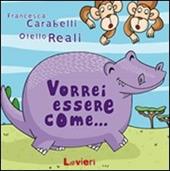 Vorrei essere come...