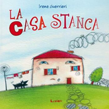 La casa stanca - Irene Guerrieri - Libro Lavieri 2012, I monelli | Libraccio.it