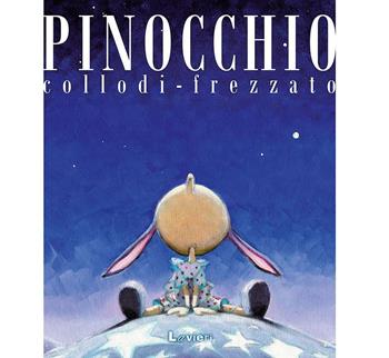 Pinocchio - Carlo Collodi, Massimiliano Frezzato - Libro Lavieri 2016 | Libraccio.it