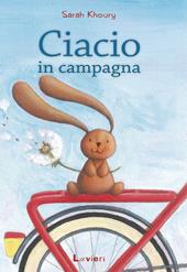 Ciacio in campagna. Ediz. illustrata