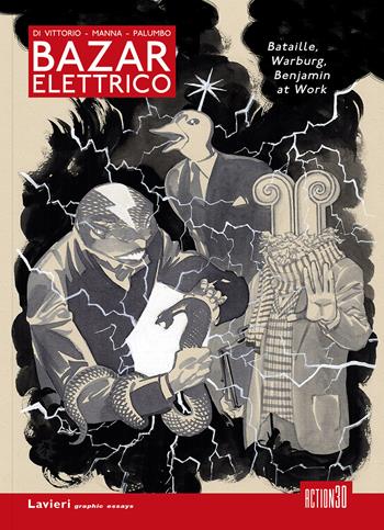 Bazar Elettrico. Bataille, Warburg, Benjamin at work - P. Di Vittorio, A. Manna, Giuseppe Palumbo - Libro Lavieri 2017 | Libraccio.it
