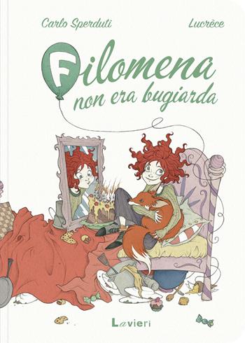 Filomena non era bugiarda - Carlo Sperduti, Lucrèce - Libro Lavieri 2018 | Libraccio.it
