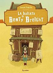 La ballata di Benty Breight. Ediz. a colori