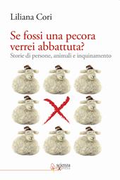 Se fossi una pecora verrei abbattuta? Storie di persone, animali e inquinamento