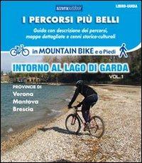 I percorsi più belli intorno al lago di Garda. Con DVD. Vol. 1 - Marco Rossi - Libro Azzurra Publishing 2010 | Libraccio.it