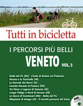 I percorsi più belli del Veneto. DVD. Vol. 3