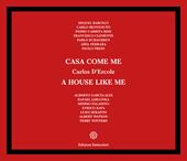 Casa come me-A house like me. Ediz. illustrata