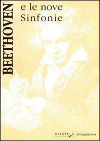 Beethoven e le nove sinfonie  - Libro Diastema 1994, Clio | Libraccio.it