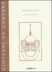 Ercole in Lidia - Giovanni De Gamerra - Libro Diastema 1995, Calliope | Libraccio.it