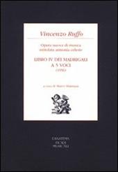 Libro IV dei madrigali a cinque voci (1556). Opera nuova di musica intitolata armonia celeste