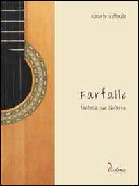Farfalle. Fantasia per chitarra - Roberto Vettorello - Libro Diastema 2013 | Libraccio.it