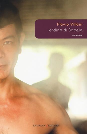 L'ordine di Babele - Flavio Villani - Libro Laurana Editore 2013, Rimmel narrativa italiana | Libraccio.it