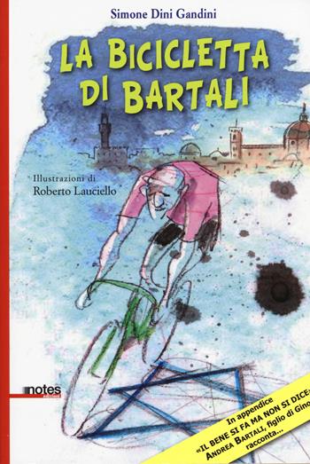 La bicicletta di Bartali - Simone Dini Gandini - Libro Notes Edizioni 2015, Nuvole | Libraccio.it