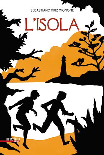 L'isola - Sebastiano Ruiz-Mignone - Libro Notes Edizioni 2017, Schegge | Libraccio.it