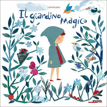 Il giardino magico - Lemniscates - Libro Notes Edizioni 2018 | Libraccio.it