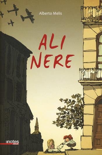 Ali nere - Alberto Melis - Libro Notes Edizioni 2018, Rimbalzi | Libraccio.it