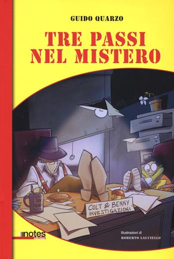 Tre passi nel mistero - Guido Quarzo - Libro Notes Edizioni 2019, Nuvole gialle | Libraccio.it