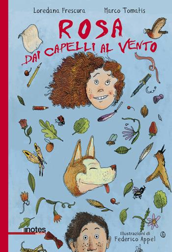 Rosa dai capelli al vento - Loredana Frescura, Marco Tomatis - Libro Notes Edizioni 2020, Nuvole | Libraccio.it