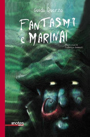 Fantasmi e marinai - Guido Quarzo - Libro Notes Edizioni 2021, Nuvole | Libraccio.it