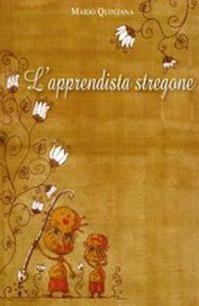 L' apprendista stregone - Mario Quintana - Libro Graphe.it 2012, Calligraphia | Libraccio.it