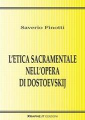 L' etica sacramentale nell'opera di Dostoevskij