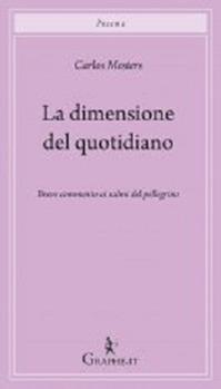 La dimensione del quotidiano. Breve commento ai salmi del pellegrino - Carlos Mesters - Libro Graphe.it 2012, Spiritualità | Libraccio.it