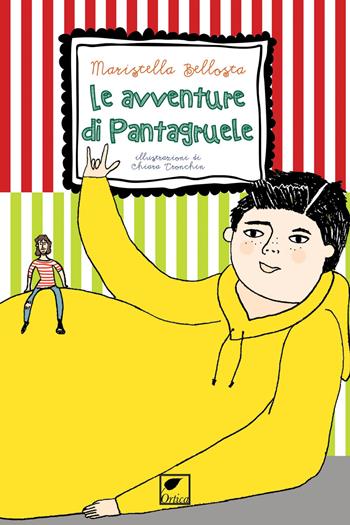Le avventure di Pantagruele - Maristella Bellosta - Libro Ortica Editrice 2018, La vecchia talpa | Libraccio.it
