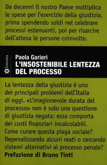 L' insostenibile lentezza del processo - Paola Garieri - Libro Lantana Editore 2012, Gazometro | Libraccio.it