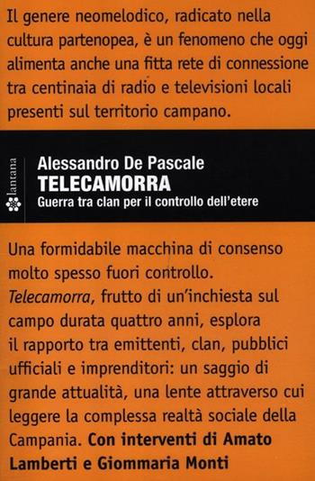 Telecamorra. Guerra tra clan per il controllo dell'etere - Alessandro De Pascale - Libro Lantana Editore 2012, Gazometro | Libraccio.it