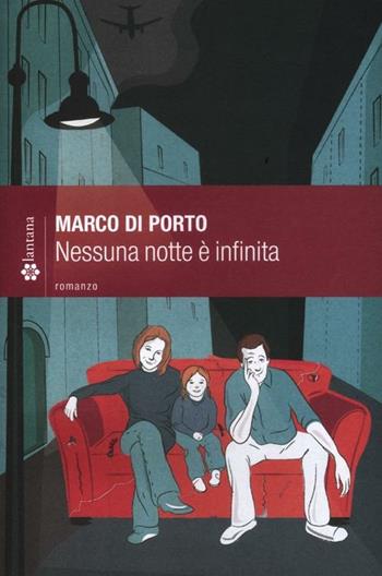 Nessuna notte è infinita - Marco Di Porto - Libro Lantana Editore 2012, Le stelle | Libraccio.it