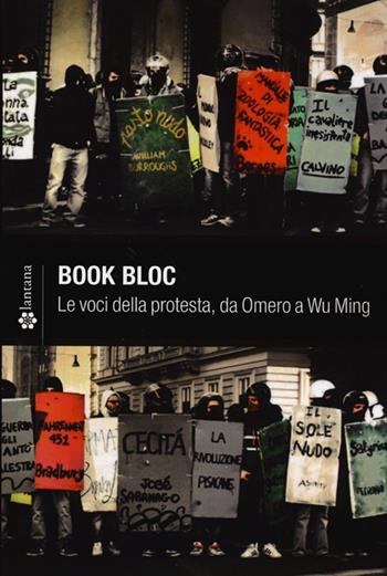 Book Bloc. Le voci della protesta, da Omero a Wu Ming  - Libro Lantana Editore 2013, Le stelle | Libraccio.it