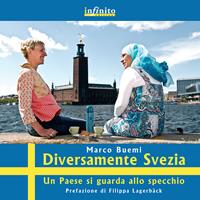 Diversamente Svezia. Un paese si guarda allo specchio - Marco Buemi - Libro Infinito Edizioni 2015, Grandangolo | Libraccio.it