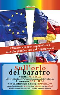 Sull'orlo del baratro - Francesco De Filippo, Gianni Pittella - Libro Infinito Edizioni 2015 | Libraccio.it