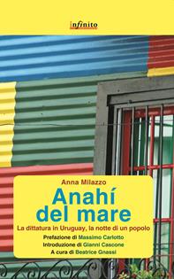 Anahì del mare - Anna Milazzo - Libro Infinito Edizioni 2015, Grandangolo | Libraccio.it