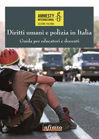 Diritti umani e polizia in Italia. Guida per educatori e docenti  - Libro Infinito Edizioni 2015, Pedagogia | Libraccio.it