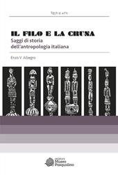 Il filo e la cruna. Saggi di storia dell'antropologia italiana