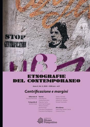 Etnografie del contemporaneo (2020). Vol. 3: Gentrificazione e margini  - Libro Edizioni Museo Pasqualino 1905 | Libraccio.it