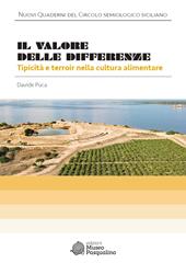 Il valore delle differenze. Tipicità e terroir nella cultura alimentare