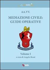 Mediazione civile. Guide operative