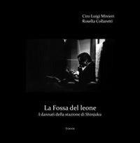 La fossa del leone - Ciro Minieri, Rosella Collaretti - Libro Tg Book 2012 | Libraccio.it